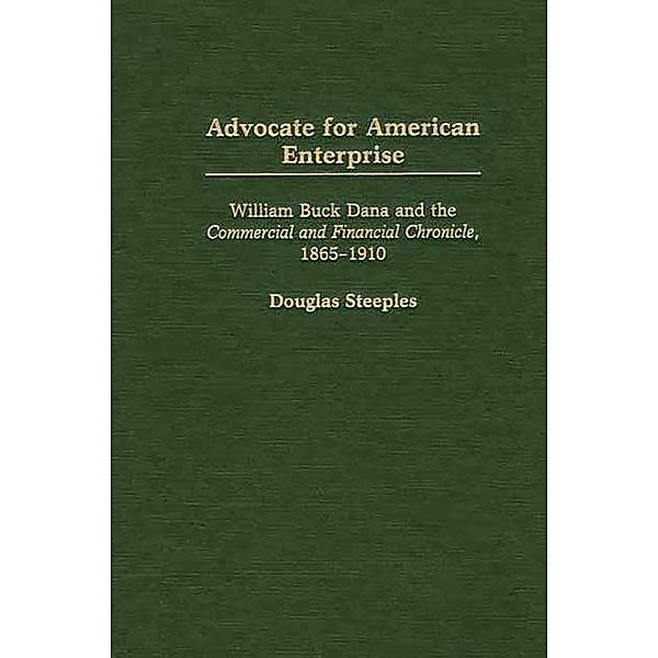 Advocate for American Enterprise, Douglas Steeples