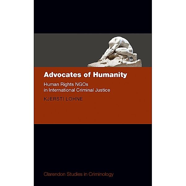 Advocates of Humanity / Comparative Studies in Continental and Anglo-American Legal History, Kjersti Lohne