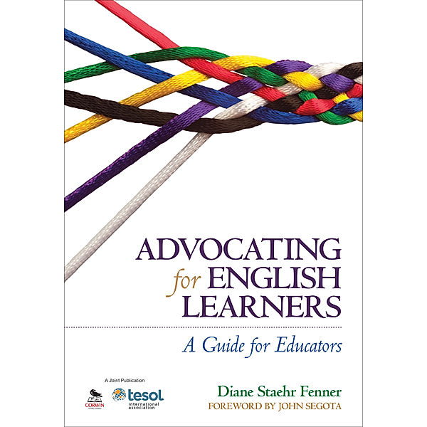 Advocating for English Learners, Diane Staehr Fenner