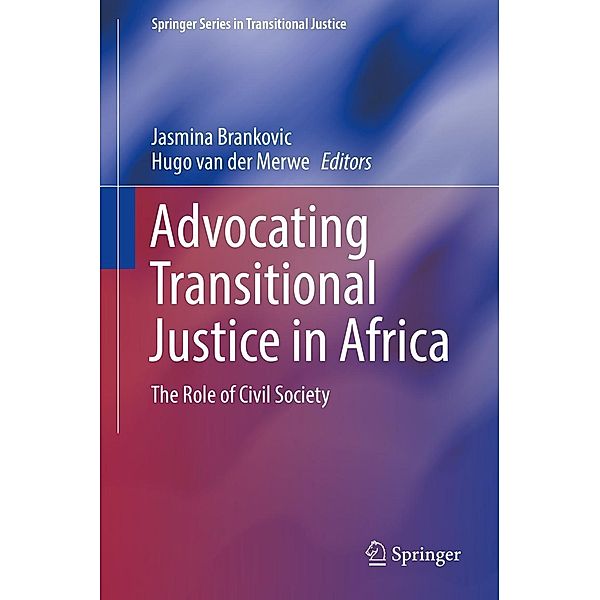 Advocating Transitional Justice in Africa / Springer Series in Transitional Justice