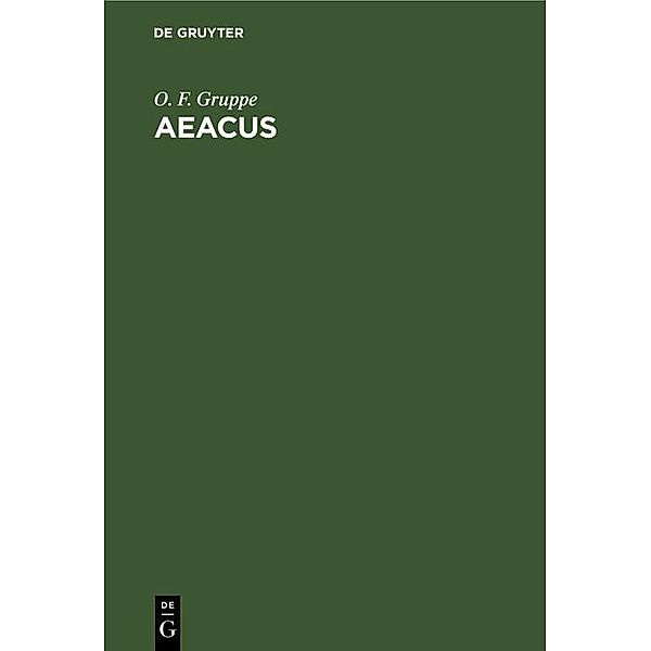 Aeacus, O. F. Gruppe