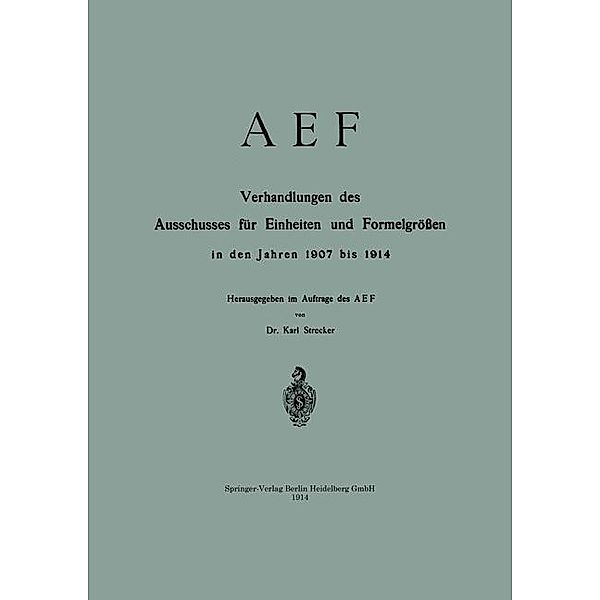 AEF Verhandlungen des Ausschusses für Einheiten und Formelgrößen in den Jahren 1907 bis 1914, Karl Strecker