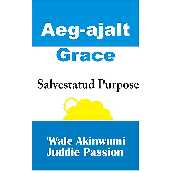 Aeg-ajalt Grace Salvestatud Purpose, Juddie Passion