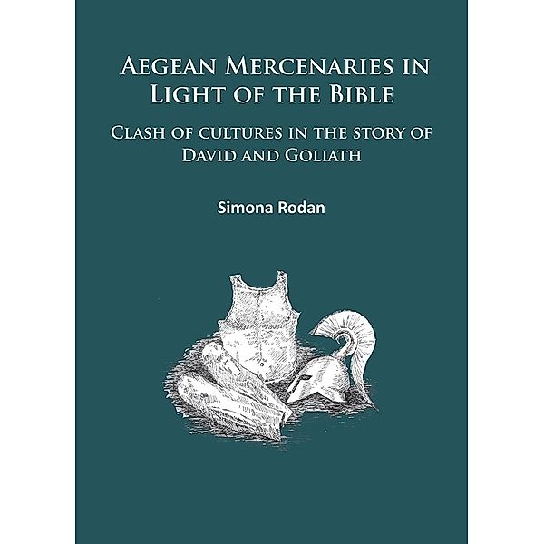 Aegean Mercenaries in Light of the Bible, Simona Rodan