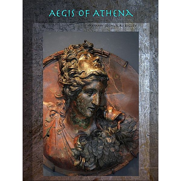 Aegis of Athena, Joshua M. Bigley
