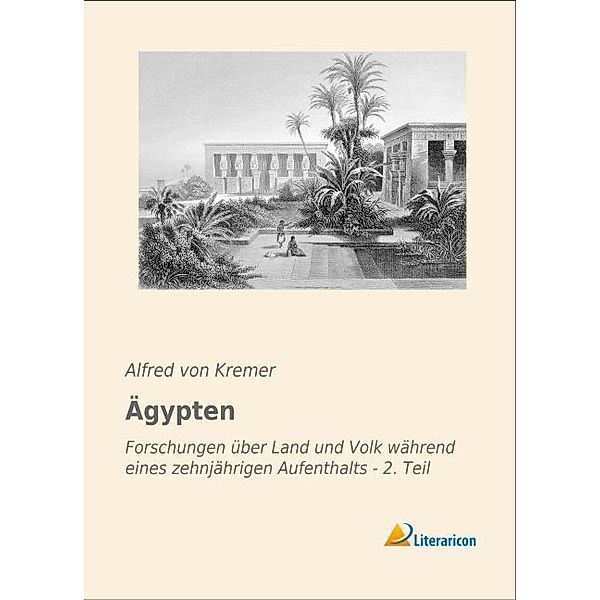 Ägypten, Alfred von Kremer