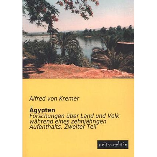 Ägypten.Bd.2, Alfred von Kremer