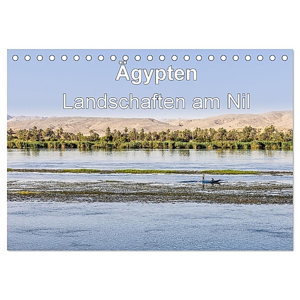 Ägypten Landschaften am Nil (Tischkalender 2024 DIN A5 quer), CALVENDO Monatskalender, FB Frank BAUMERT