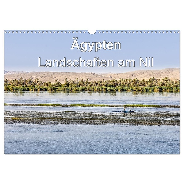 Ägypten Landschaften am Nil (Wandkalender 2024 DIN A3 quer), CALVENDO Monatskalender, FB Frank BAUMERT