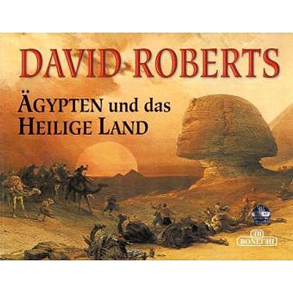 Ägypten und das heilige Land, David Roberts