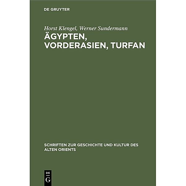 Ägypten, Vorderasien, Turfan, Horst Klengel, Werner Sundermann