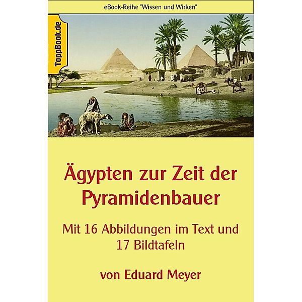 Ägypten zur Zeit der Pyramidenbauer, Eduard Meyer