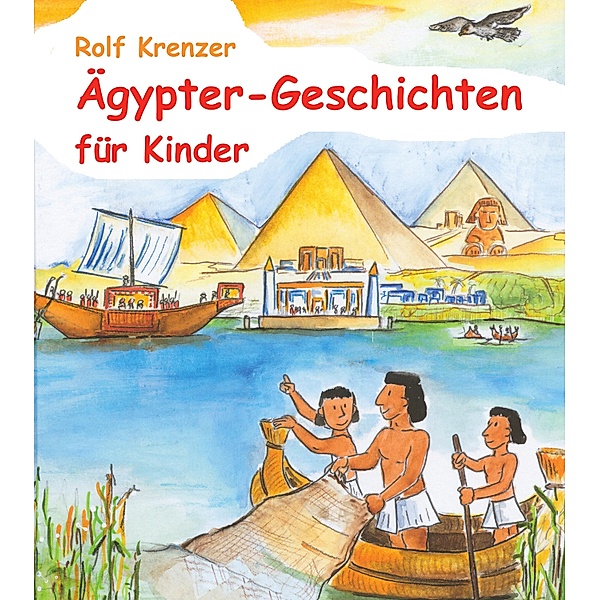 Ägypter-Geschichten für Kinder, Rolf Krenzer