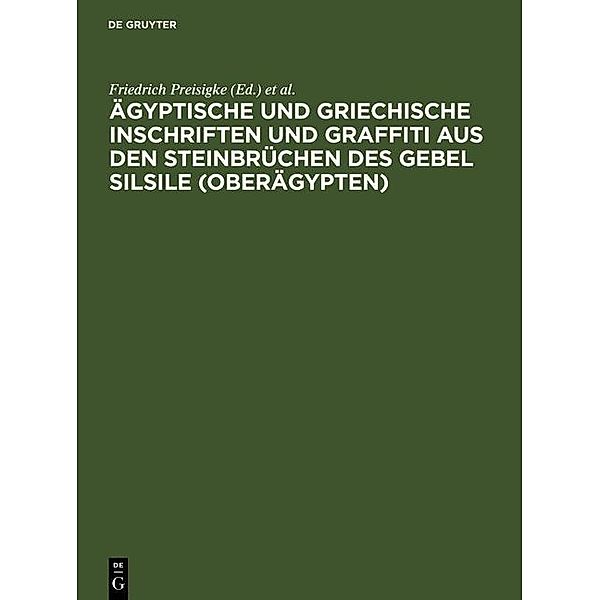 Ägyptische und griechische Inschriften und Graffiti aus den Steinbrüchen des Gebel Silsile (Oberägypten)