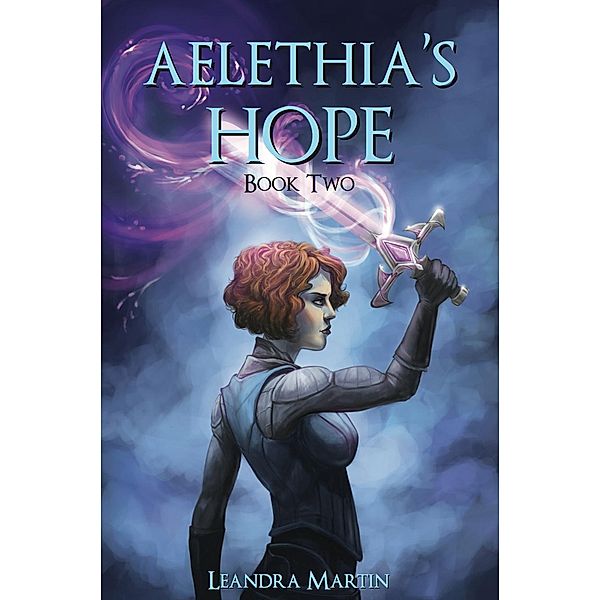 Aelethia's Hope / eBookIt.com, Leandra Martin
