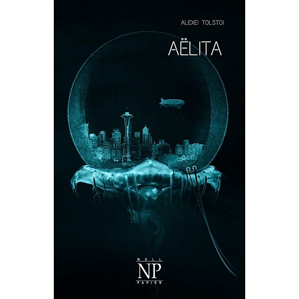 Aëlita / Science Fiction & Fantasy bei Null Papier, Alexei Tolstoi