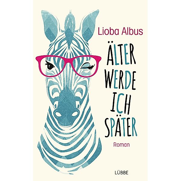 Älter werde ich später, Lioba Albus