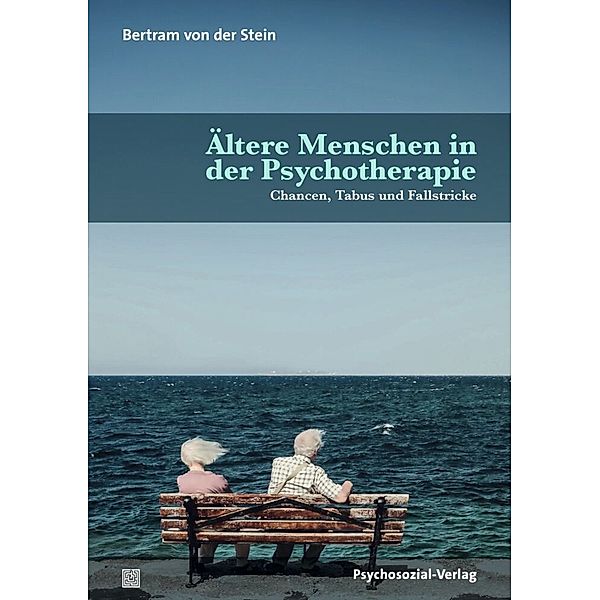 Ältere Menschen in der Psychotherapie, Bertram von der Stein