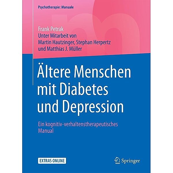 Ältere Menschen mit Diabetes und Depression / Psychotherapie: Manuale, Frank Petrak