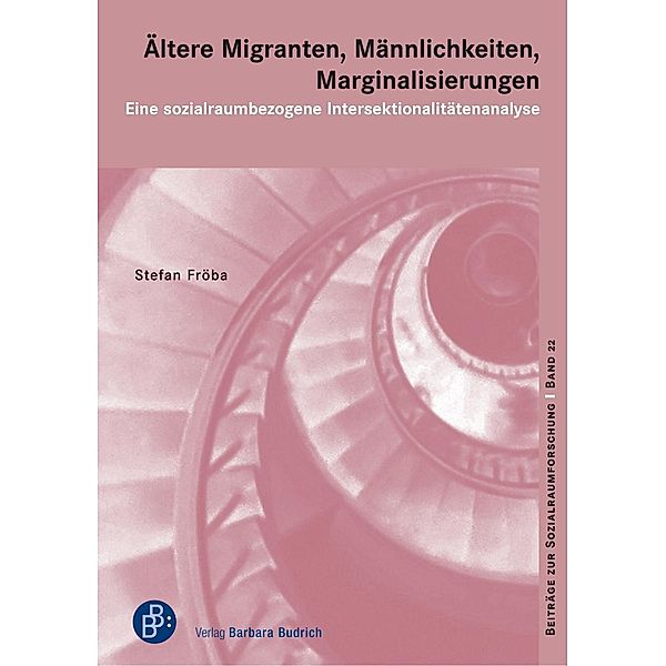 Ältere Migranten, Männlichkeiten, Marginalisierungen, Stefan Fröba