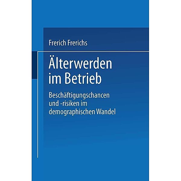 Älterwerden im Betrieb, Frerich Frerichs