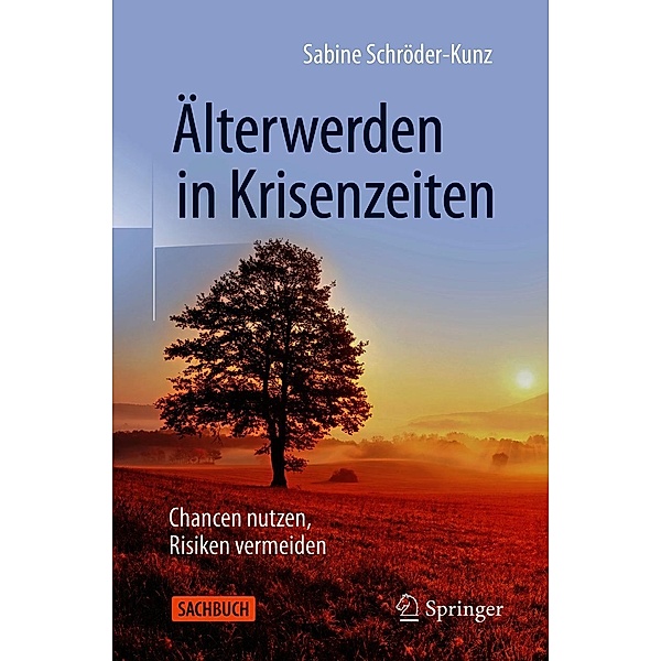 Älterwerden in Krisenzeiten, Sabine Schröder-Kunz