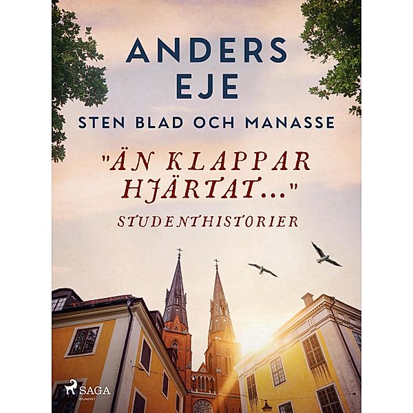 än klappar hjärtat..., Manasse, Sten Blad, Anders Eje