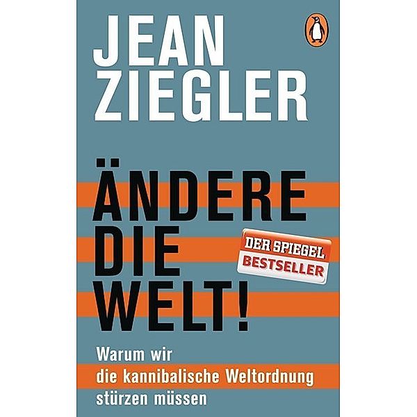 Ändere die Welt!, Jean Ziegler