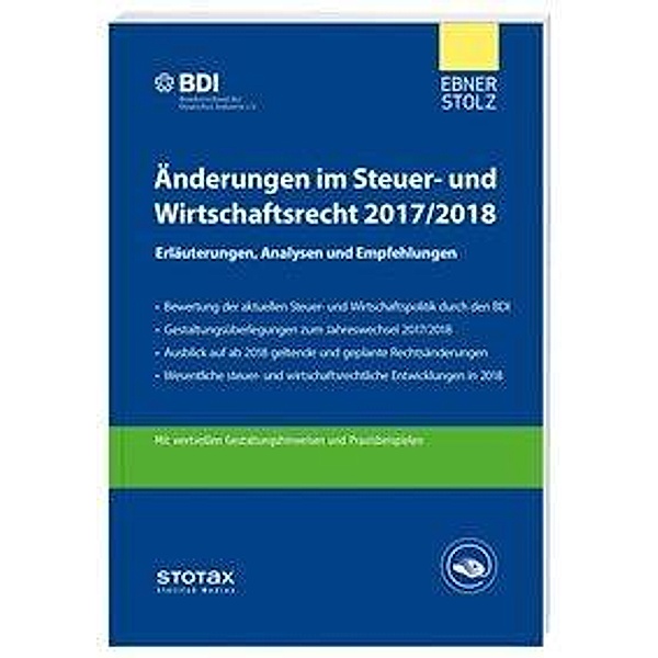 Änderungen im Steuer- und Wirtschaftsrecht 2017/2018, Ebner Stolz