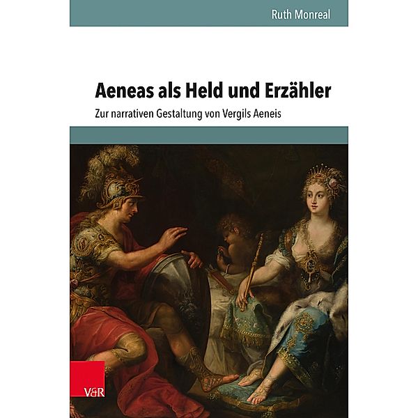 Aeneas als Held und Erzähler / Hypomnemata, Ruth Monreal