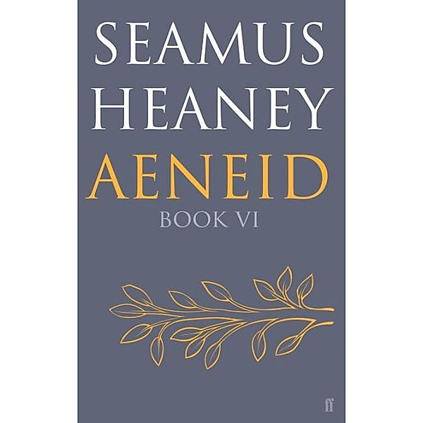 Aeneid, Seamus Heaney