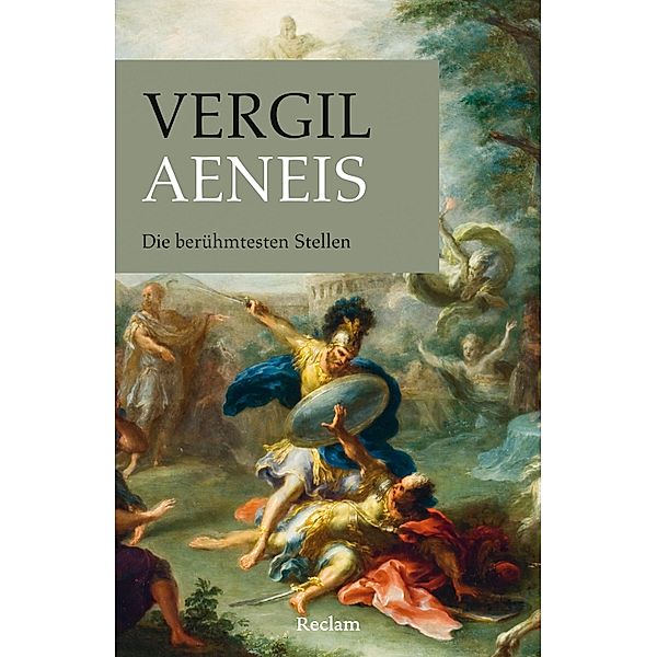 Aeneis. Die berühmtesten Stellen / Reclams Universal-Bibliothek, Vergil