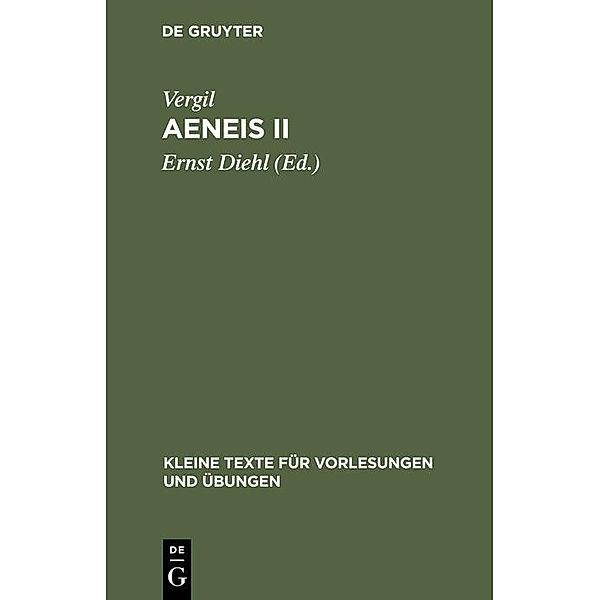 Aeneis II / Kleine Texte für Vorlesungen und Übungen Bd.80, Vergil