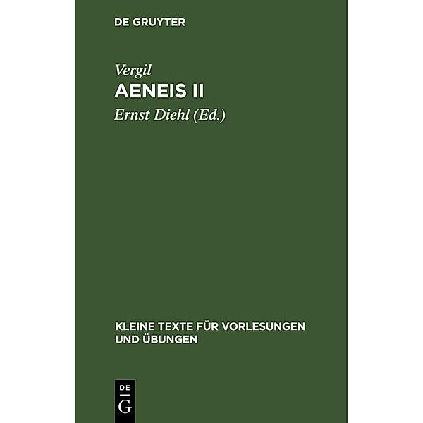 Aeneis II / Kleine Texte für Vorlesungen und Übungen Bd.80, Vergil