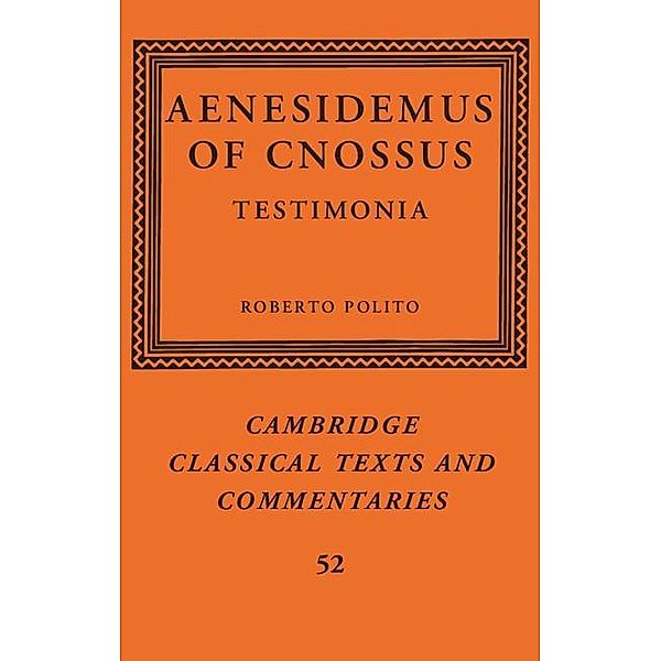 Aenesidemus of Cnossus / Cambridge Classical Texts and Commentaries