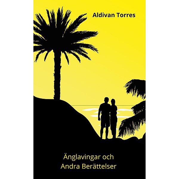 Änglavingar och Andra Berättelser, Aldivan Torres