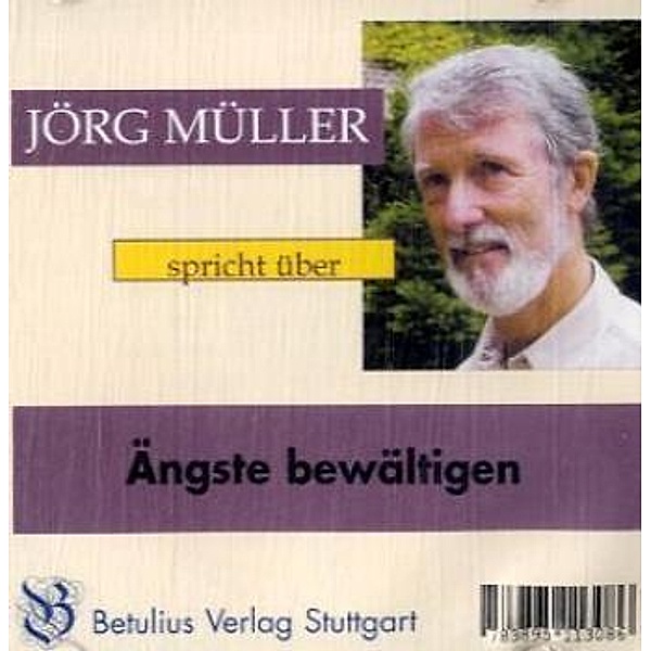 Ängste bewältigen,1 Audio-CD, Jörg Müller