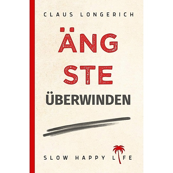 Ängste überwinden, Claus Longerich