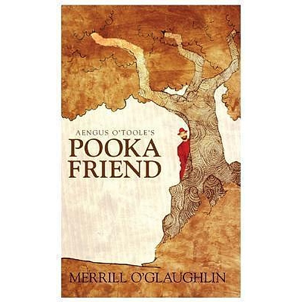 Aengus O'Toole's Pooka Friend / Book one, Merril O'Glaughlin