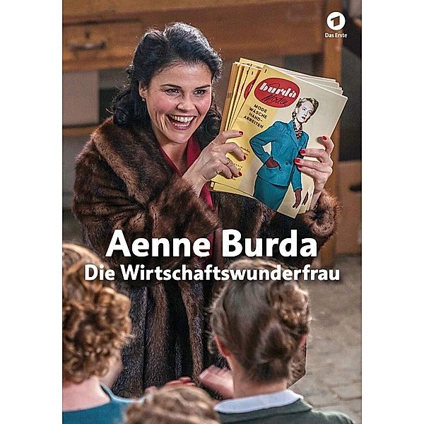Aenne Burda - Die Wirtschaftswunderfrau, Aenne Burda - Die Wirtschaftswunderfrau