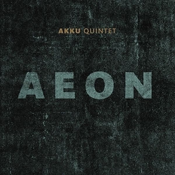 Aeon, Akku Quintet