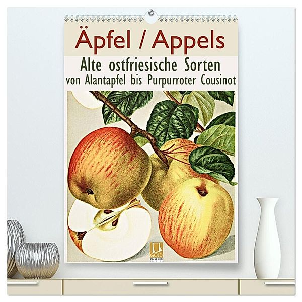 Äpfel/Appels. Alte ostfriesische Sorten (hochwertiger Premium Wandkalender 2025 DIN A2 hoch), Kunstdruck in Hochglanz, Calvendo, Jost Galle