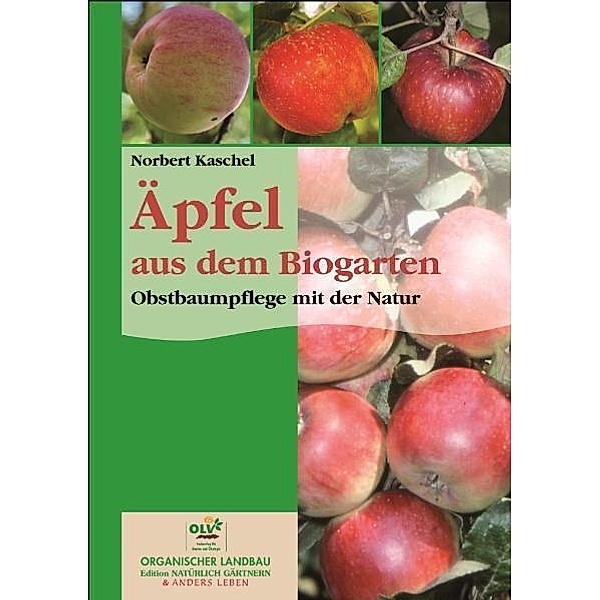 Äpfel aus dem Biogarten, Norbert Kaschel