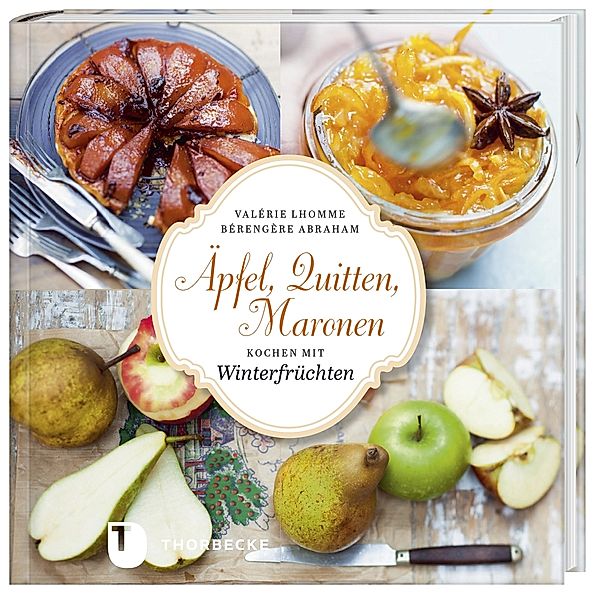 Äpfel, Quitten & Maronen, Bérengère Abraham, Valérie Lhomme