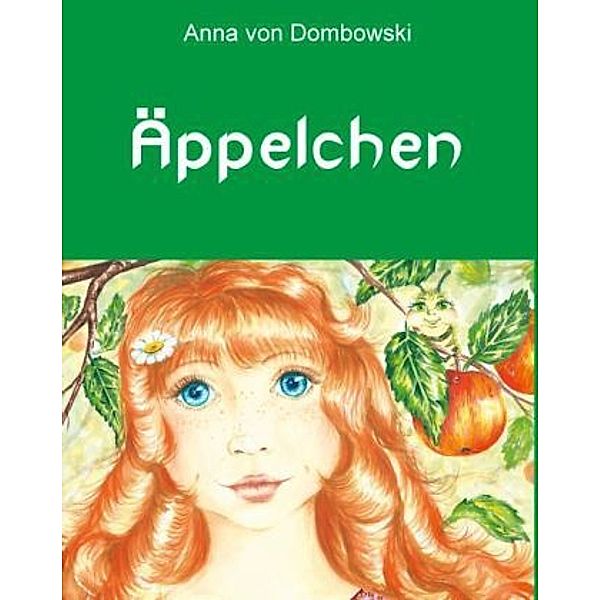 Äppelchen, Anna von Dombowski