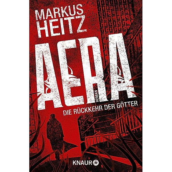 AERA Band 1: AERA - Die Rückkehr der Götter, Markus Heitz
