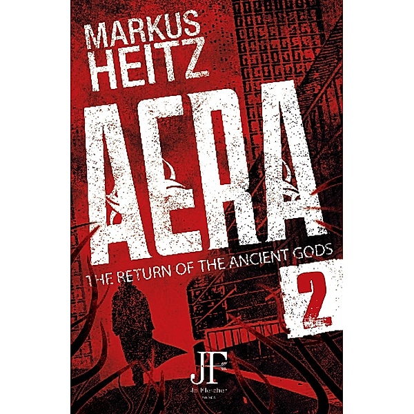 Aera Book 2 / The Return of the Ancient Gods Bd.2, Markus Heitz