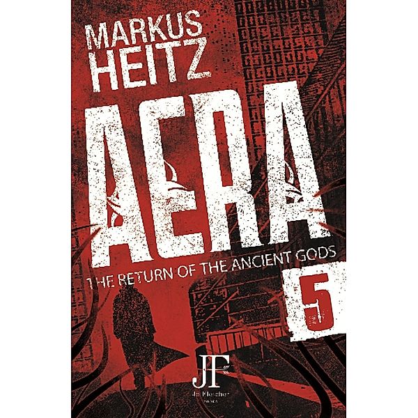 Aera Book 5 / The Return of the Ancient Gods Bd.5, Markus Heitz