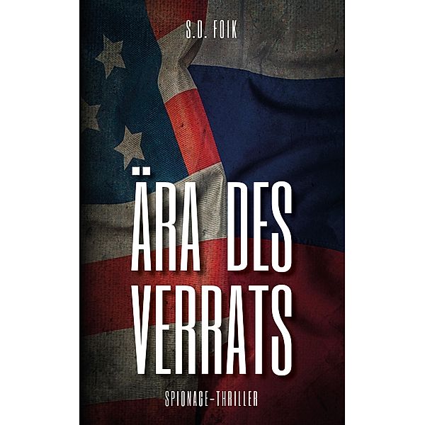 Ära des Verrats, S. D. Foik