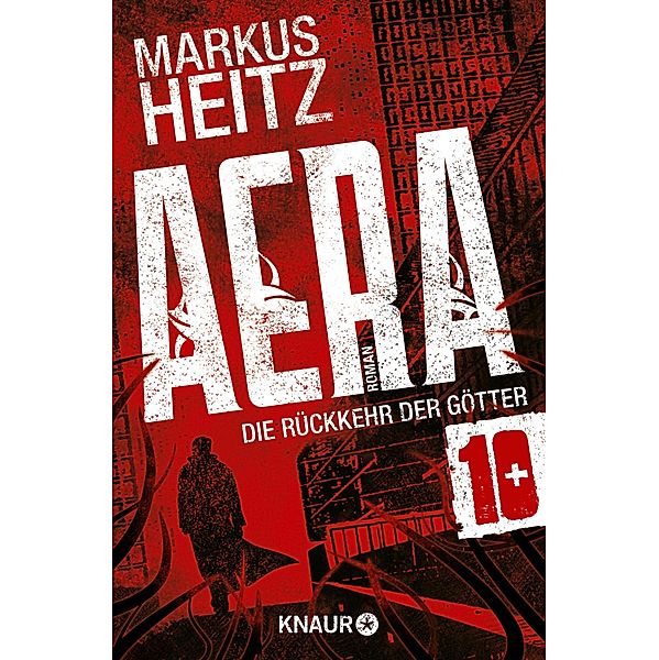 AERA - Die Rückkehr der Götter Band 10: Gnosis, Markus Heitz